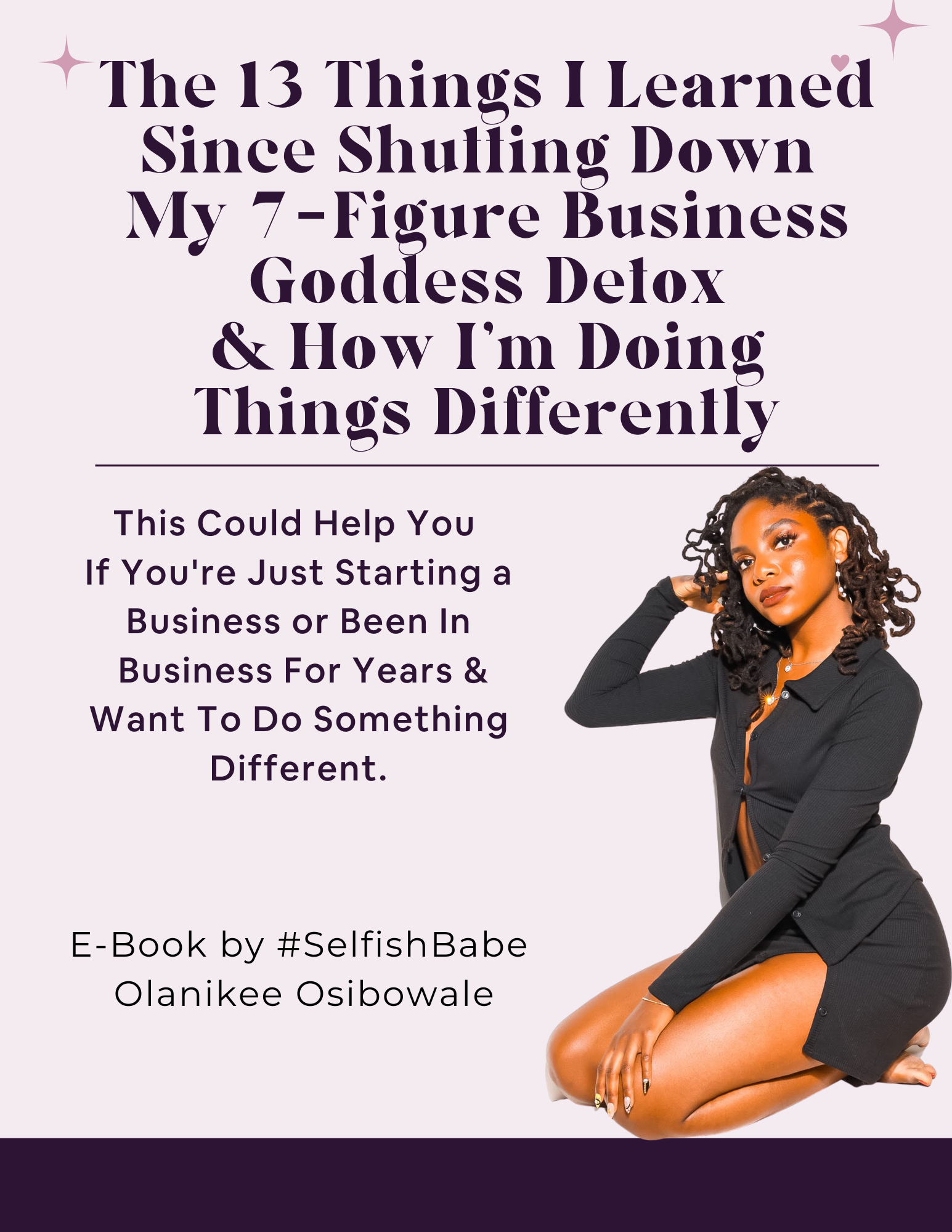 The 13 Things I Learned Since Shutting Down  My 7-Figure Business Goddess Detox & How I'm Doing Things Differently